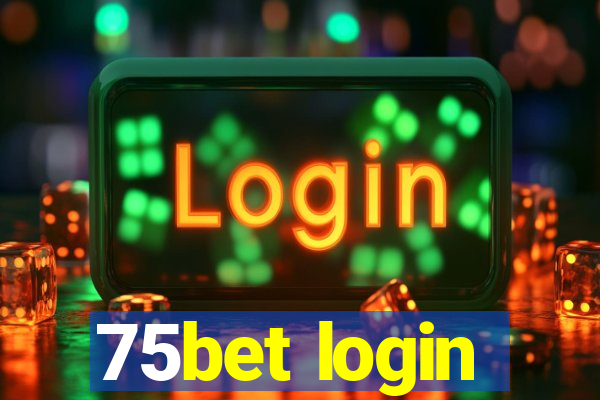 75bet login